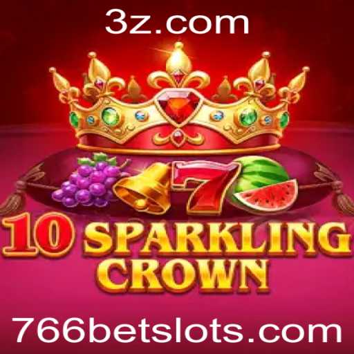 Descubra o Jogo 10SparklingCrown e a Experiência de Aposta com 766 Bet